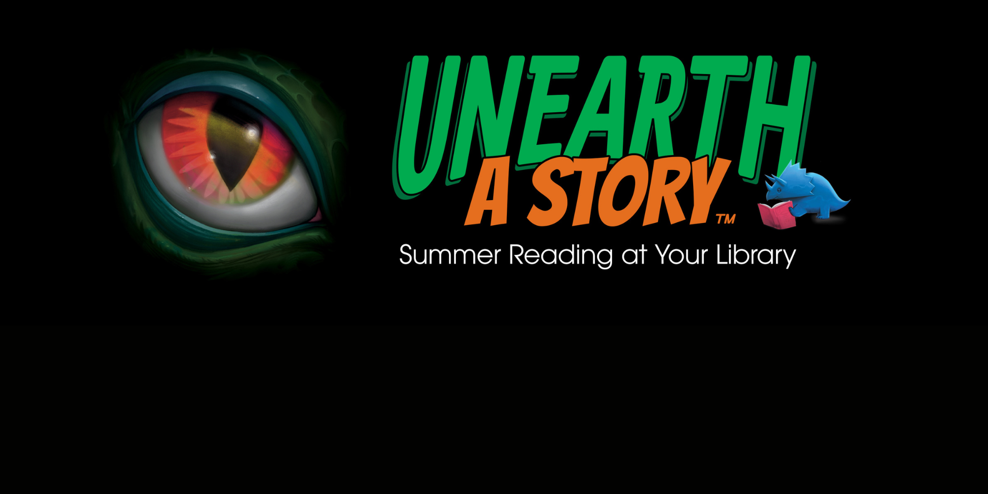 A colorful reptilian eye next to the text "UNEARTH A STORY" with a dinosaur reading a book.